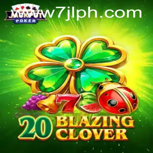 Discover the Exciting World of 20BlazingClover with the Unique Keyword 7JL